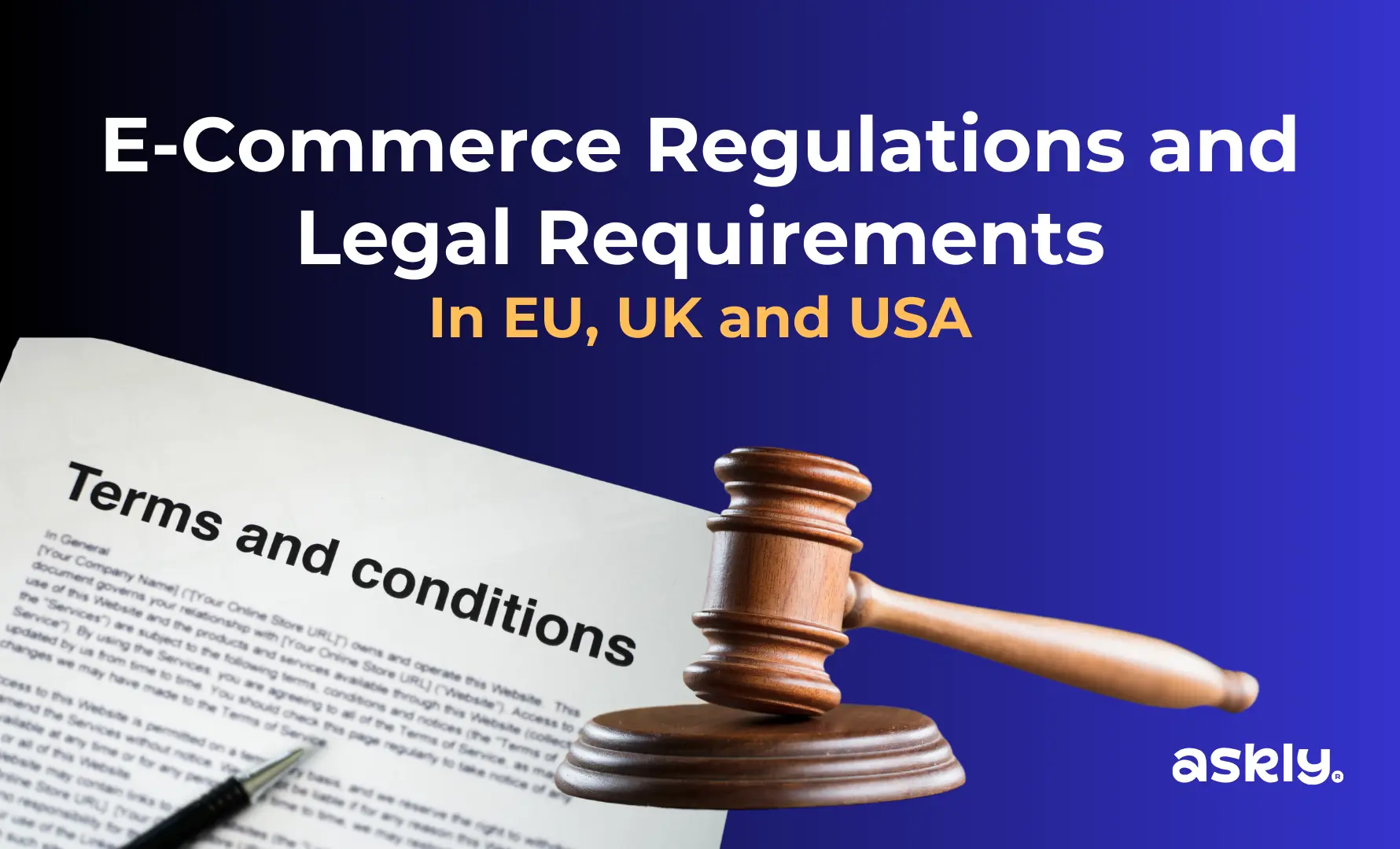 E-Commerce Regulations and Legal Requirements In EU, UK and USA