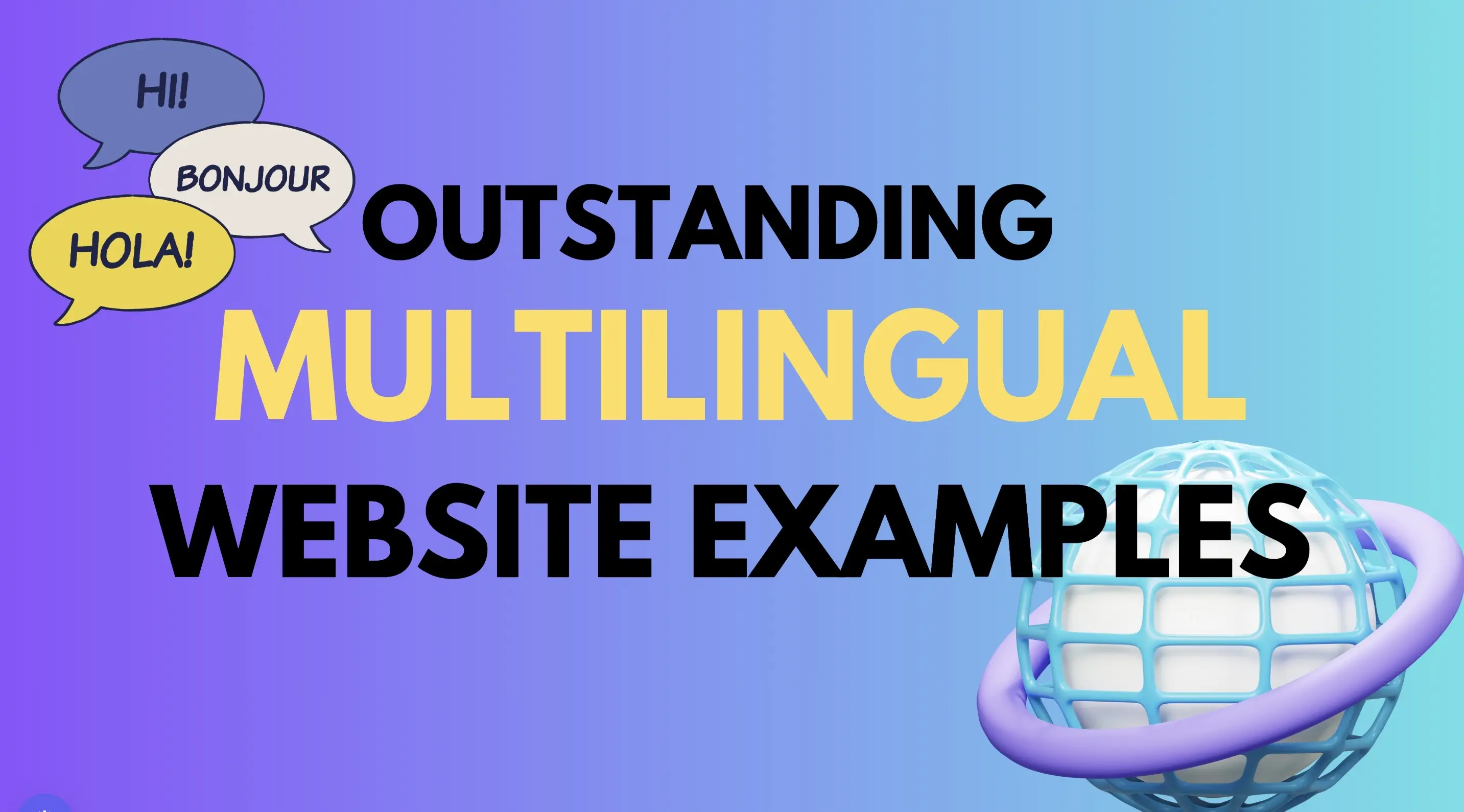 Inspiring Multilingual Website Examples to Boost Your Global Reach